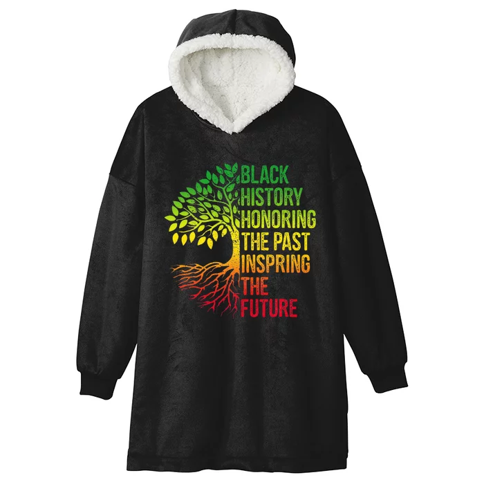 Black History Month Honoring Past Inspiring Future Hooded Wearable Blanket