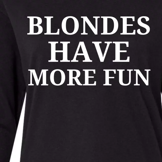 Blondes Have More Fun Womens Cotton Relaxed Long Sleeve T-Shirt