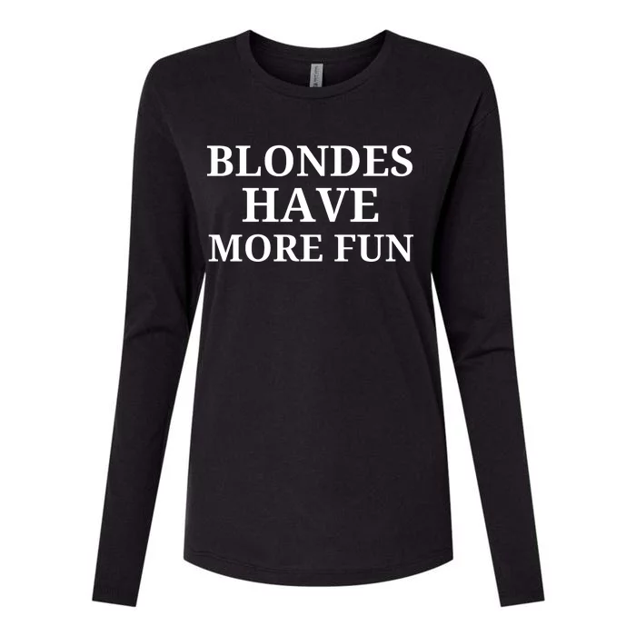 Blondes Have More Fun Womens Cotton Relaxed Long Sleeve T-Shirt