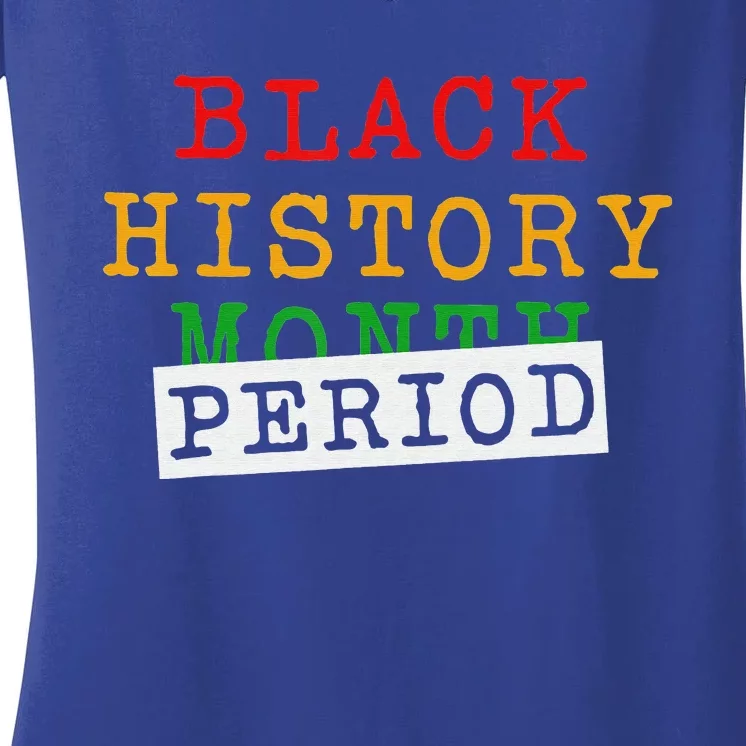 Black History Month Period African Pride Women's V-Neck T-Shirt