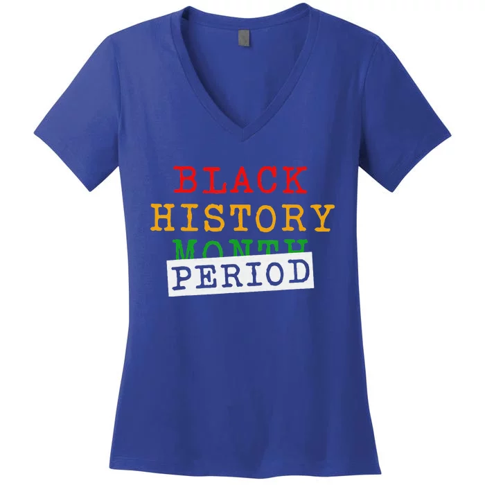 Black History Month Period African Pride Women's V-Neck T-Shirt