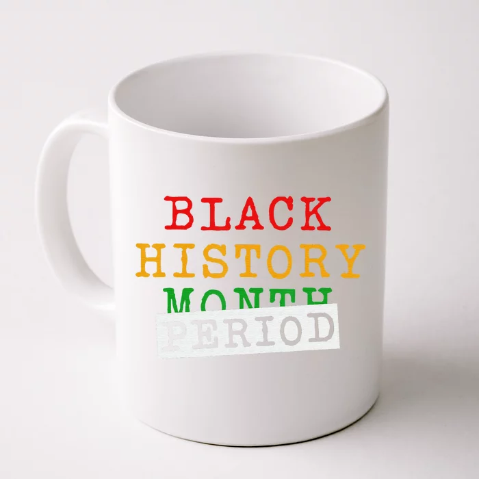 Black History Month Period African Pride Front & Back Coffee Mug