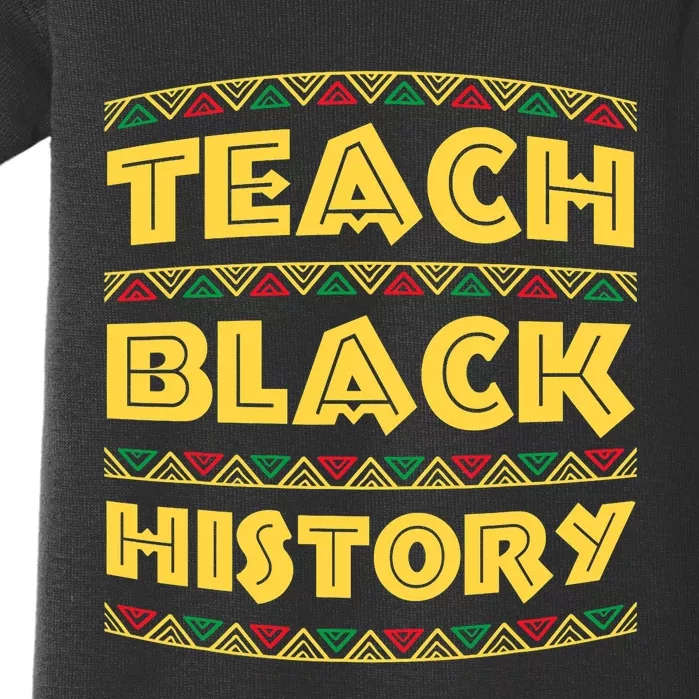 Black History Month Teach Black History Baby Bodysuit