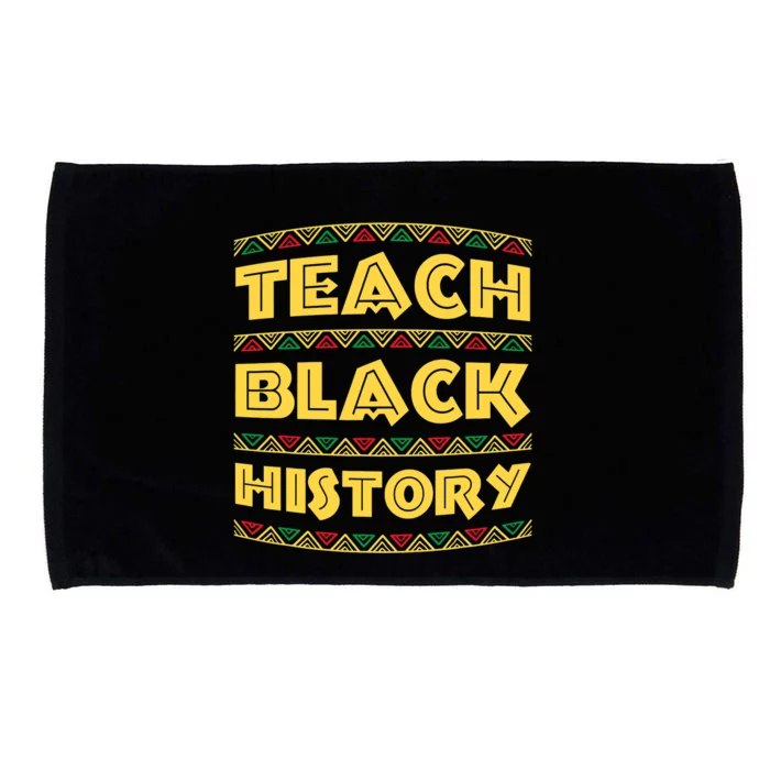 Black History Month Teach Black History Microfiber Hand Towel