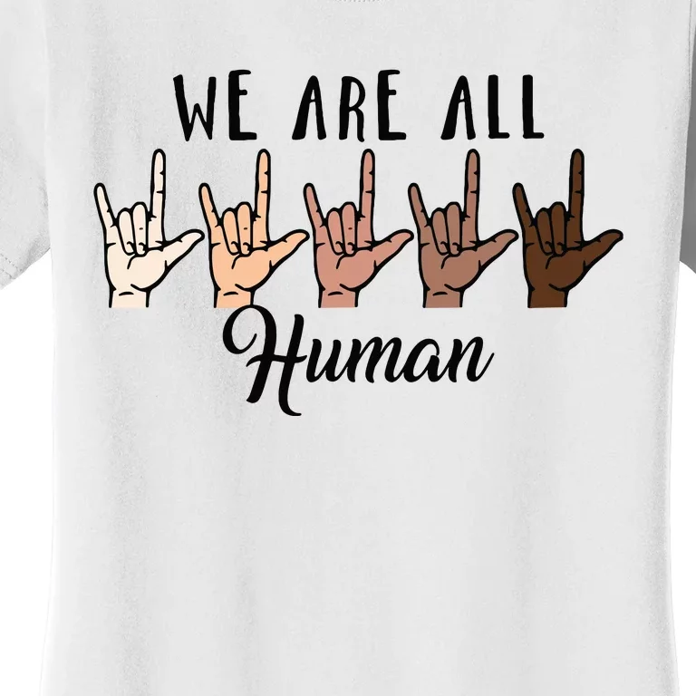 Black History Month We Are All Human Black Is Beautiful Women's T-Shirt