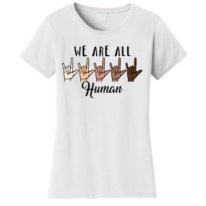 Black History Month We Are All Human Black Is Beautiful Women's T-Shirt