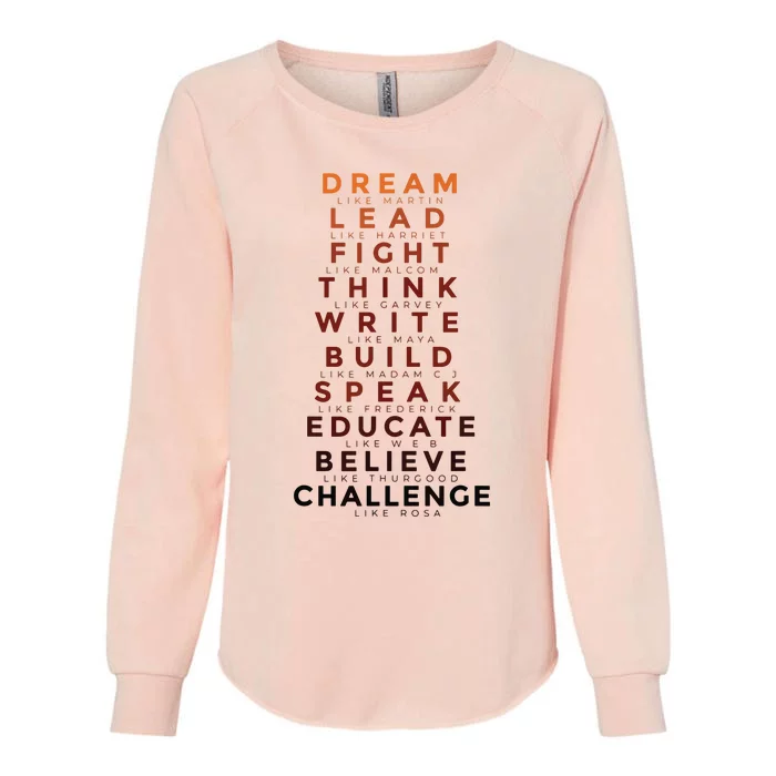 Black History Month Dream Like Martin Lead Like Harriet Womens California Wash Sweatshirt