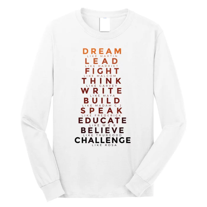 Black History Month Dream Like Martin Lead Like Harriet Long Sleeve Shirt