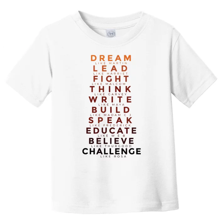 Black History Month Dream Like Martin Lead Like Harriet Toddler T-Shirt