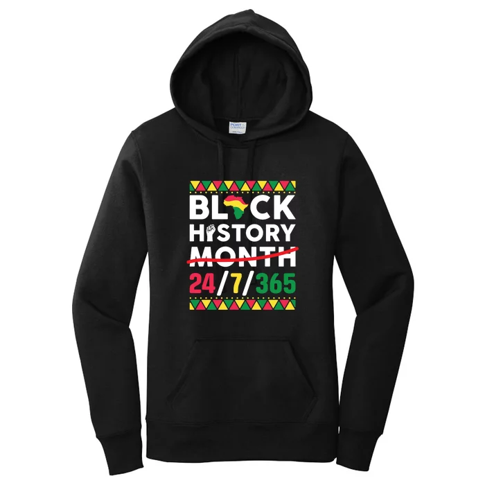 Black History Month One Month Cant Hold Our History 24 7 365 Women's Pullover Hoodie