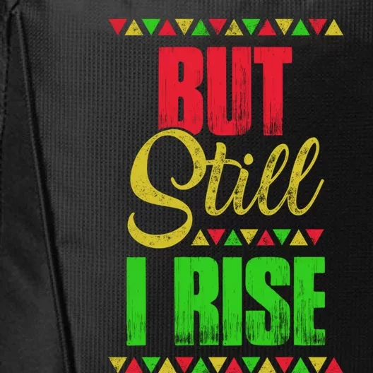 Black History Month But Still I Rise Cute Gift City Backpack