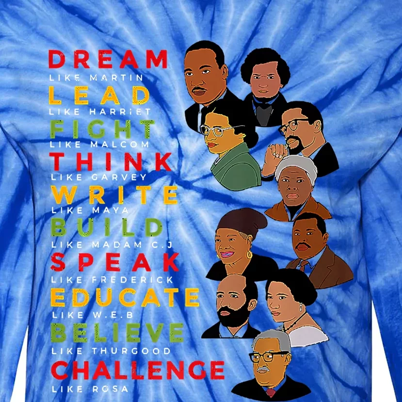 Black History Month Tee Dream Like Martin Lead Like Harriet Gift Tie-Dye Long Sleeve Shirt