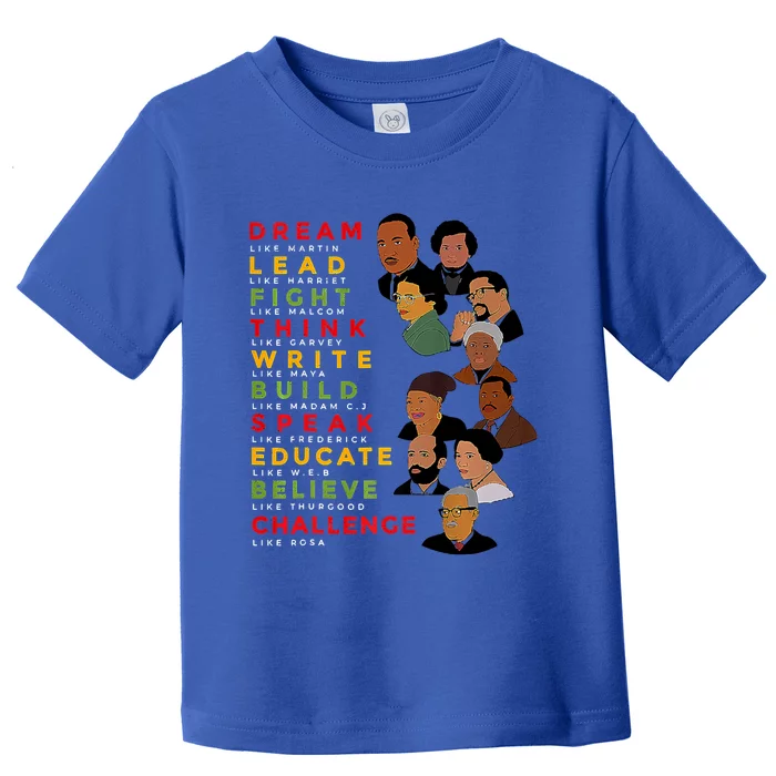 Black History Month Tee Dream Like Martin Lead Like Harriet Gift Toddler T-Shirt