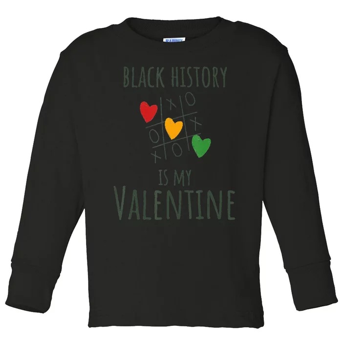 Black History Month Is My Valentine Valentine's Day Heart Toddler Long Sleeve Shirt