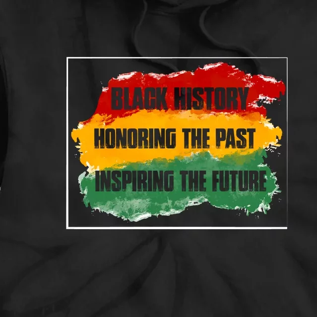 Black History Month Honoring The Past Inspiring The Future African Gift Tie Dye Hoodie