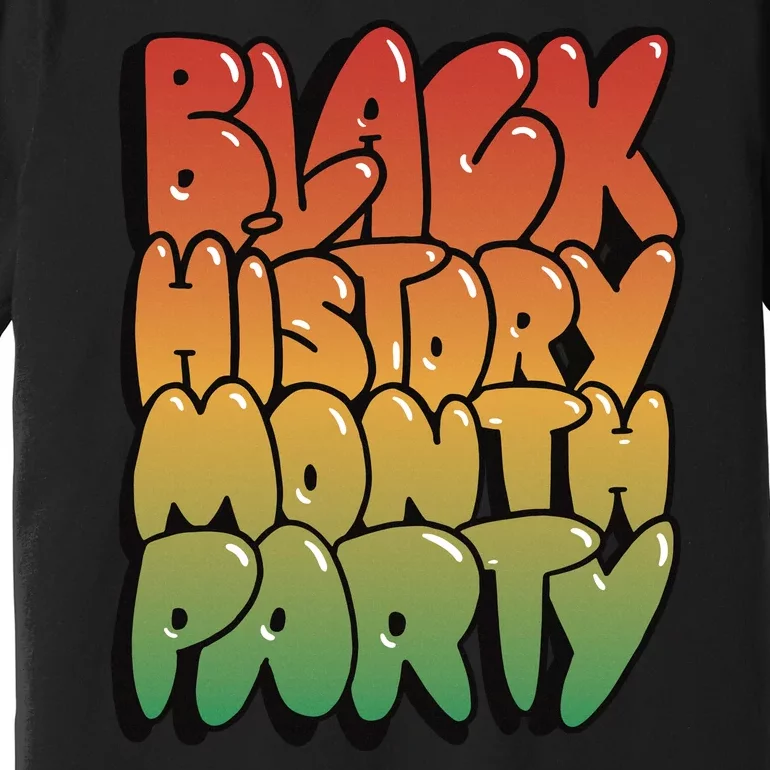 Black History Month Party Premium T-Shirt