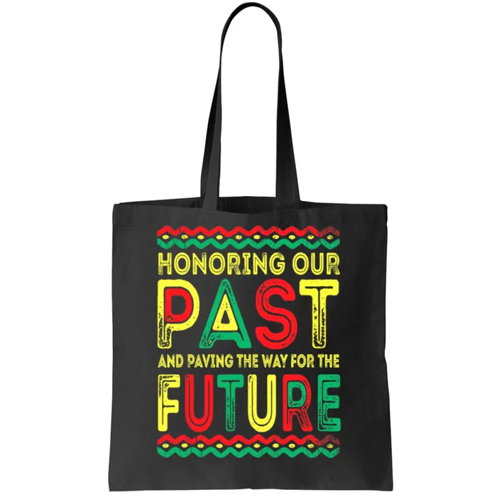 Black History Month Honoring our Past, Pride Tote Bag