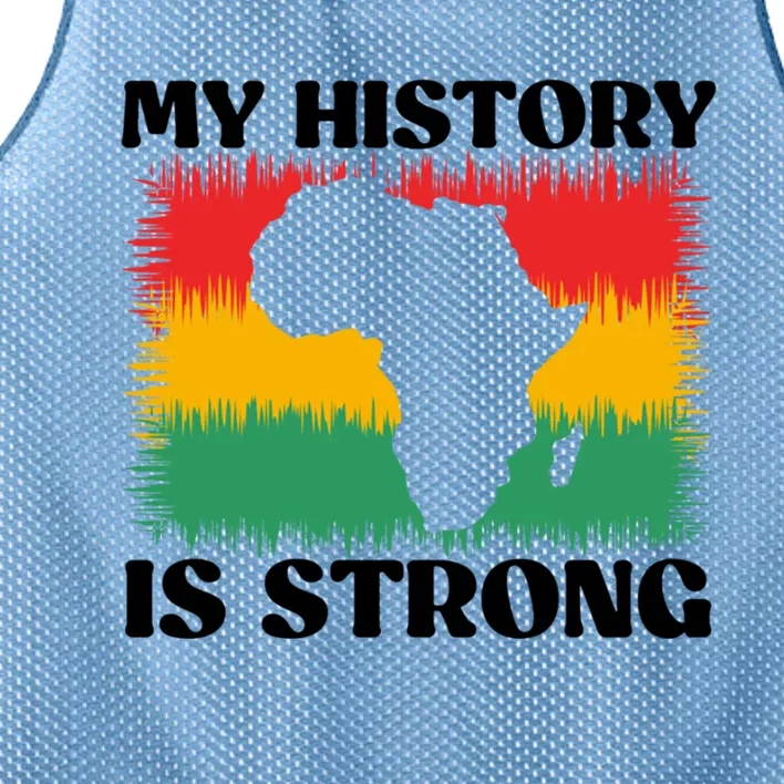 Black History Month My History Is Strong Great Gift Mesh Reversible Basketball Jersey Tank