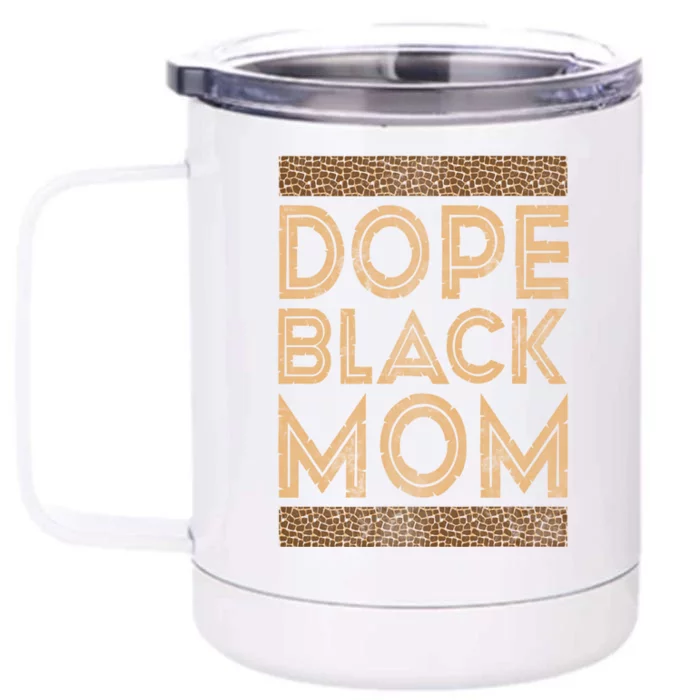 Black History Month Meaningful Gift Dope Black Mom Cute Gift Front & Back 12oz Stainless Steel Tumbler Cup