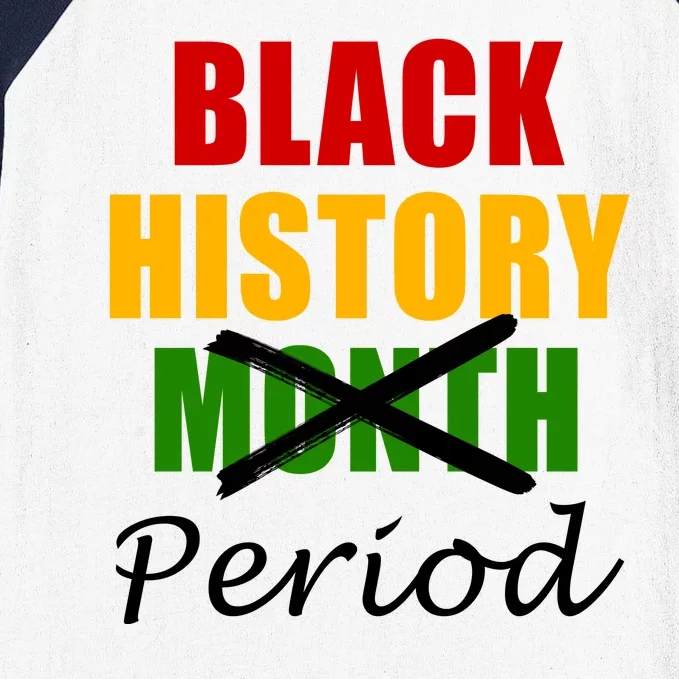 Black History Month Period Baseball Sleeve Shirt