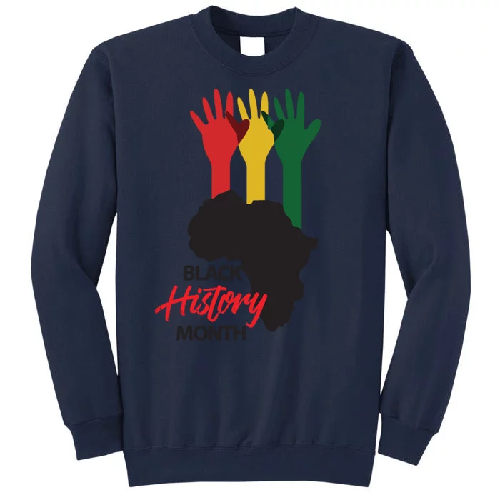 Black History Month Hands Map Tall Sweatshirt