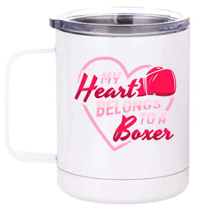 Boxing Husband My Heart Belongs To A Boxer Boxing Wife Gift Front & Back 12oz Stainless Steel Tumbler Cup