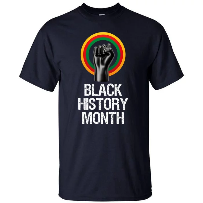 Black History Month African American Black Fist February Tall T-Shirt