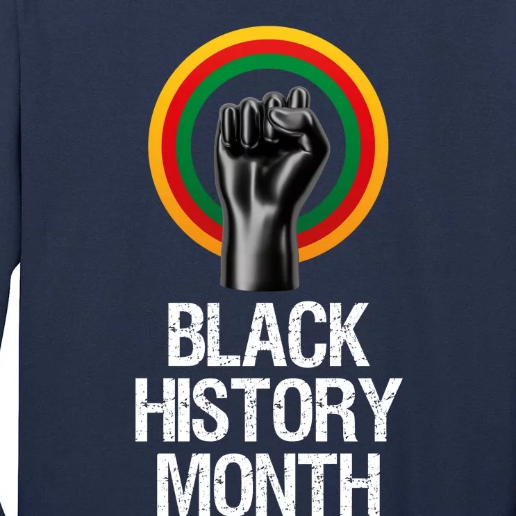 Black History Month African American Black Fist February Tall Long Sleeve T-Shirt