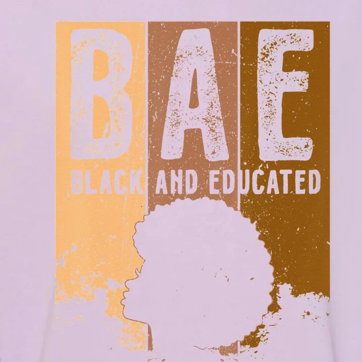 Black History Month BAE Black and Educated Melanin Garment-Dyed Sweatshirt