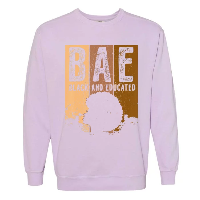 Black History Month BAE Black and Educated Melanin Garment-Dyed Sweatshirt