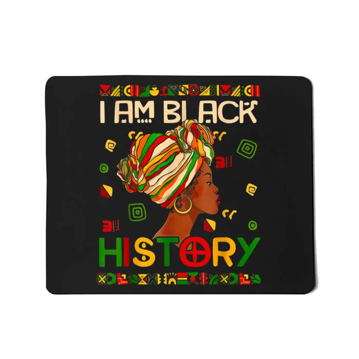 Black History Month Am Black History Black Woman Mousepad