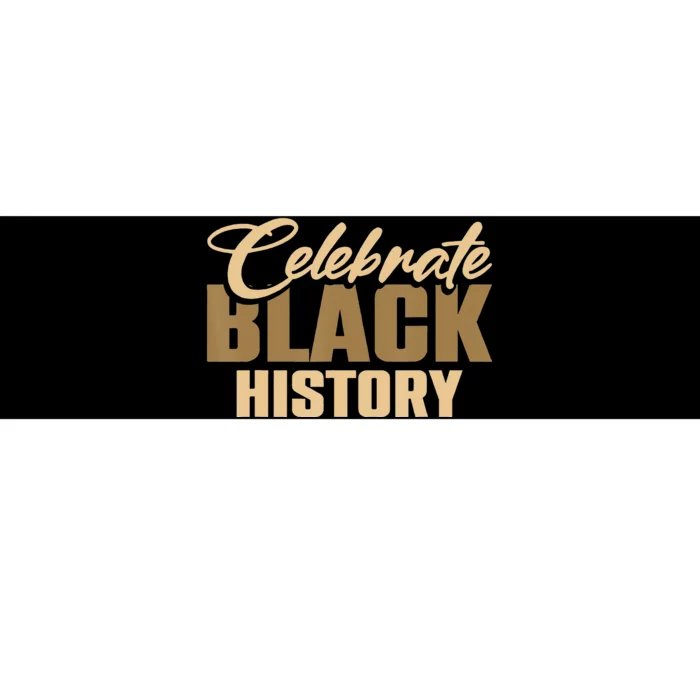 Black History Month Celebrate Black History Bumper Sticker