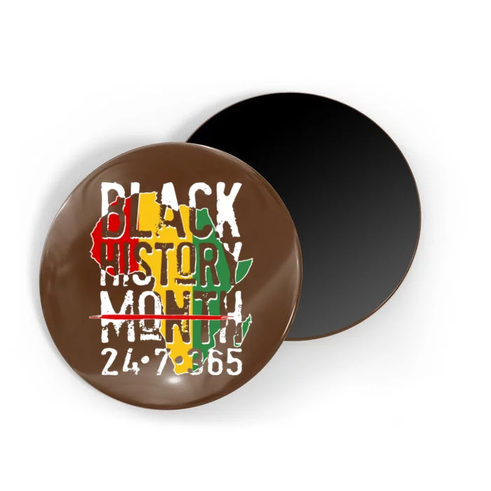 Black History Month 24 7 365 Magnet