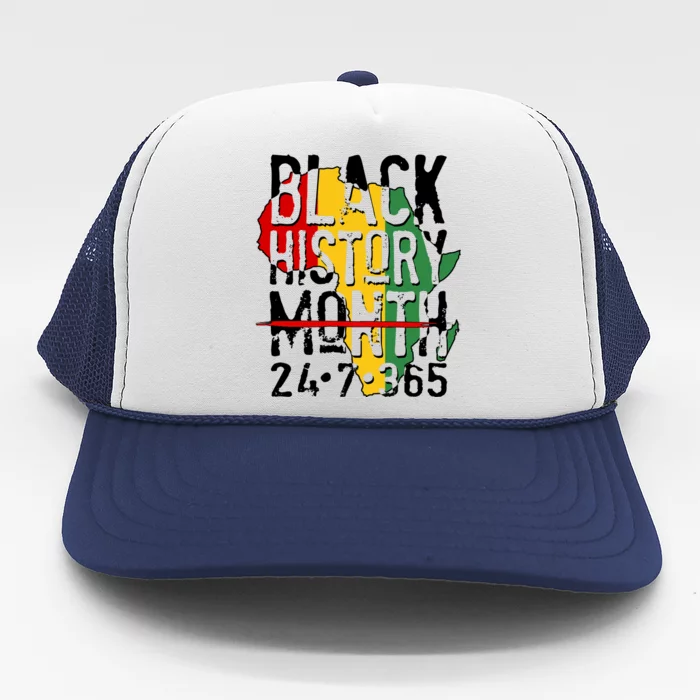 Black History Month 24 7 365 Trucker Hat