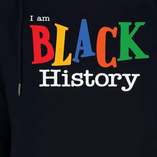 Black History Month I Am Black History Womens Funnel Neck Pullover Hood