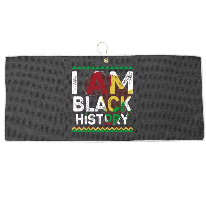 Black History Month Shirts I Am Black History African American Pride Celebration Large Microfiber Waffle Golf Towel