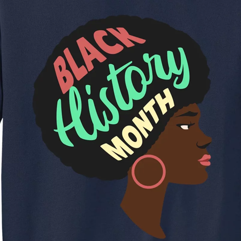 Black History Month Female African American Tall Sweatshirt