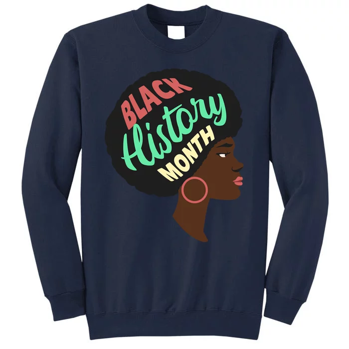 Black History Month Female African American Tall Sweatshirt