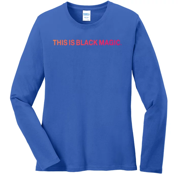 Black History Month This Is Black History Magic Gift Ladies Long Sleeve Shirt