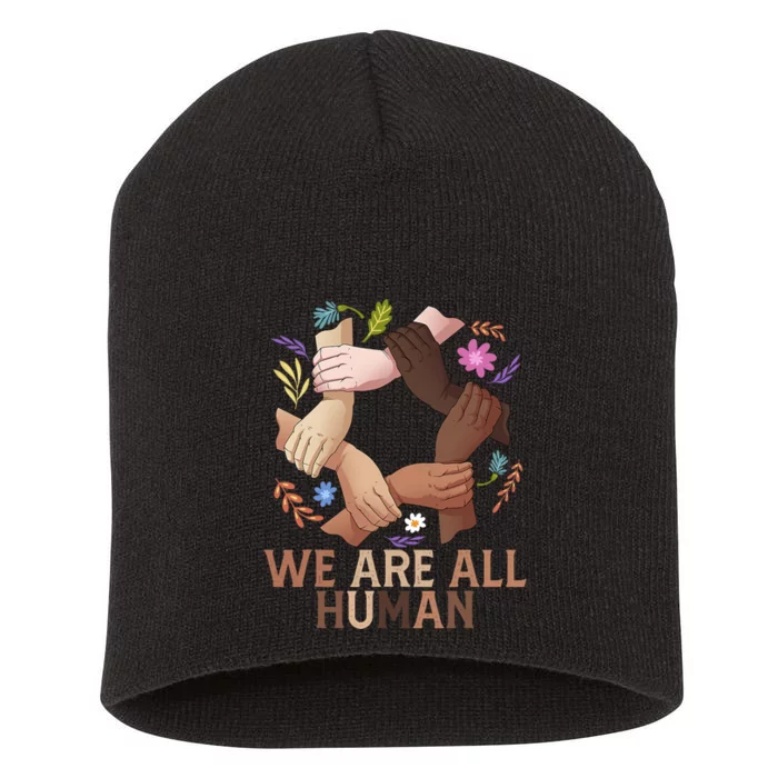 Black History Month Juneteenth Gifts We Are All Human Short Acrylic Beanie