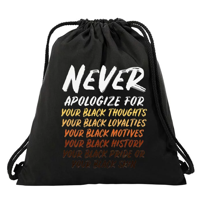 Black History Month Not Sorry For Being Black Drawstring Bag