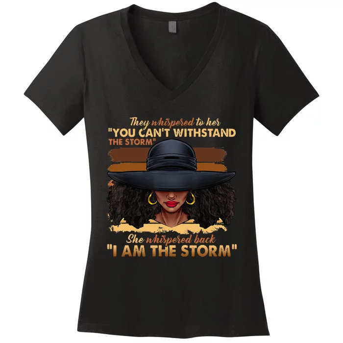 Black History Month African Woman Afro I Am The Storm Women's V-Neck T-Shirt