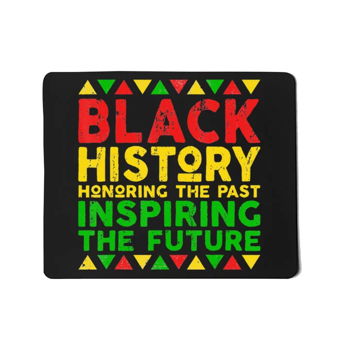 Black History Month Honoring Past Inspiring Future Mousepad