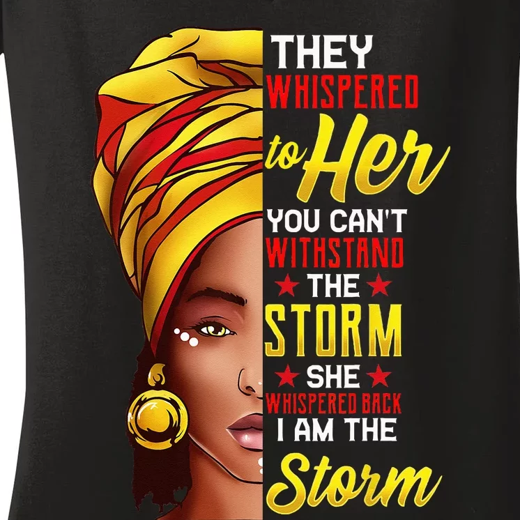 Black History Month African Woman Afro I Am The Storm Women's V-Neck T-Shirt