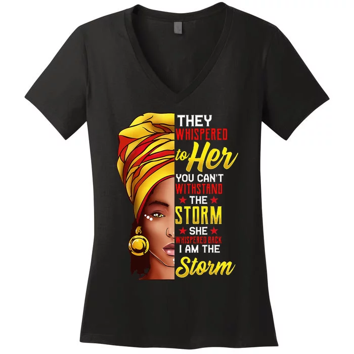 Black History Month African Woman Afro I Am The Storm Women's V-Neck T-Shirt