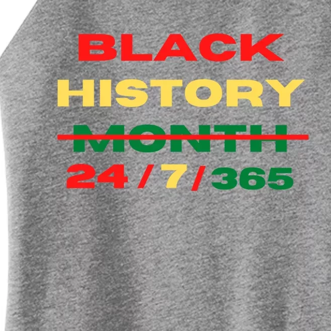 Black History Month Everyday 24/7/365 Gift Women’s Perfect Tri Rocker Tank