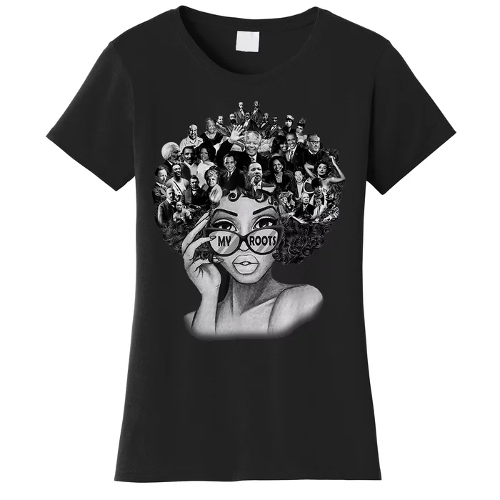 Black History Month I Love My Roots Back Powerful BLM Women's T-Shirt