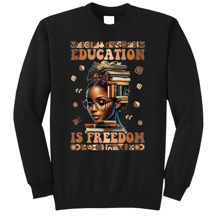 Black History Month Education Is Freedom Teacher Sweatshirt