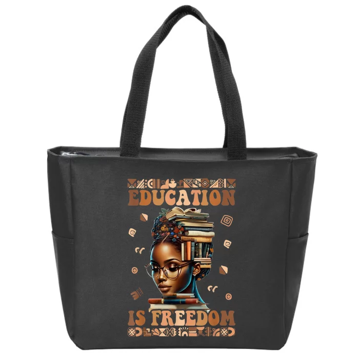 Black History Month Education Is Freedom Teacher Zip Tote Bag