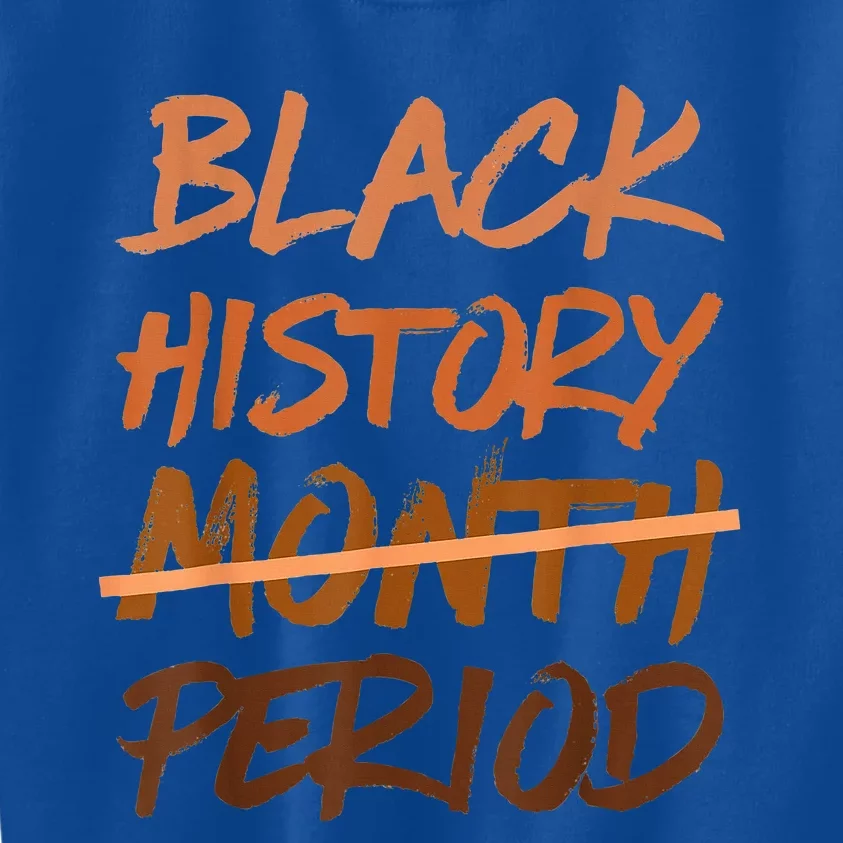 Black History Month Period Melanin African American Proud Kids Sweatshirt